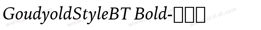 GoudyoldStyleBT Bold字体转换